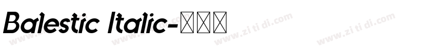 Balestic Italic字体转换 Balestic Italic字体转换